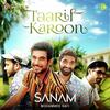 Taarif Karoon - Sanam Puri